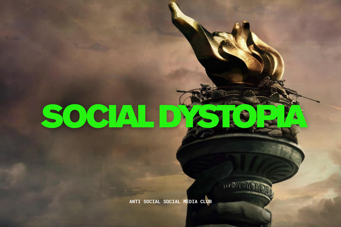 Vol. XXXII The Social Dystopia