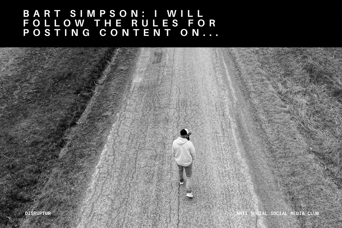 Bart Simpson: "I will follow the rules for posting content on social media."I will follow...
