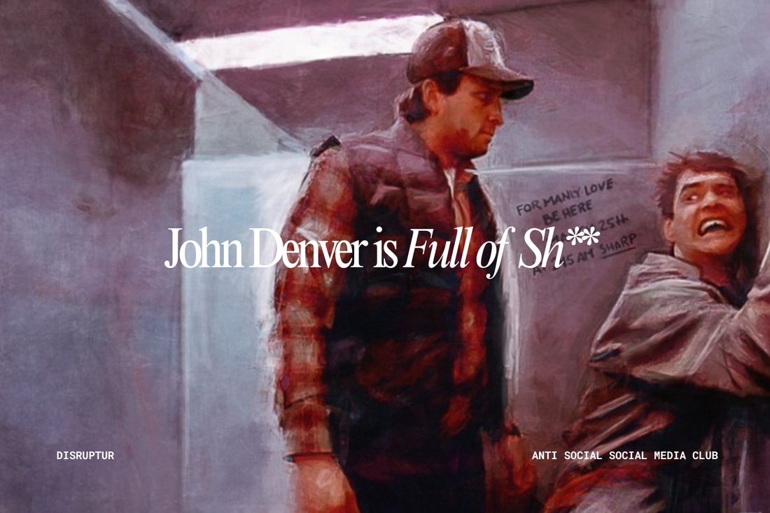 That John Denver is Full of Sh**
