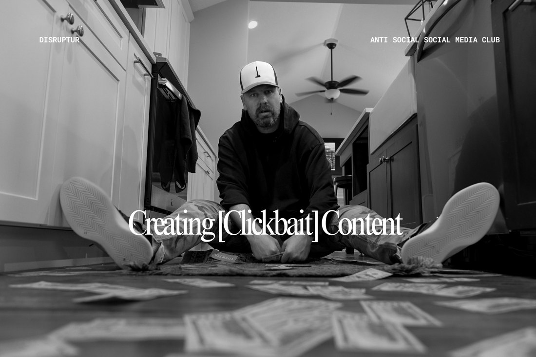 CREATING [CLICKBAIT] CONTENT THAT’S MEMORABLE
