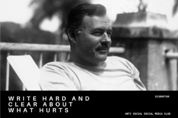 “WRITE HARD AND CLEAR ABOUT WHAT HURTS.”